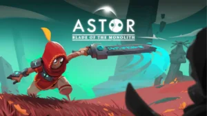 Astor Blade of the Monolith screenshot 1